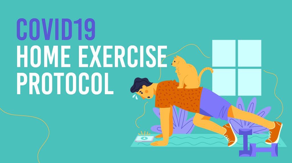 COVID19 – Home Exercise Protocol